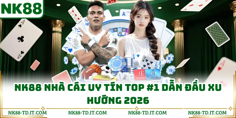 Sơ Lược Một Số Thông Tin Tổng Quan Về NK88