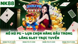 Nổ Hũ PG - Lựa Chọn Hàng Đầu Trong Làng Slot Trực Tuyến